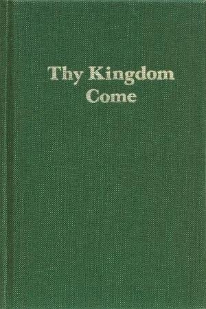 Volume 3 - Thy Kingdom Come