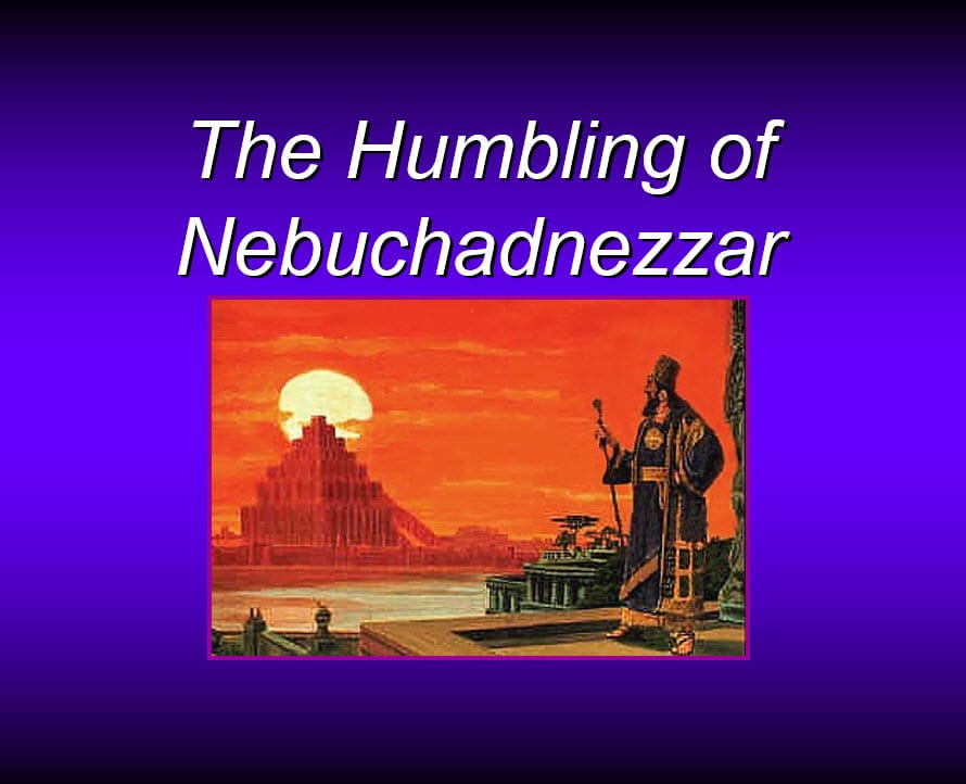 The Humbling of Nebuchadnezzar Chicago Bible Students