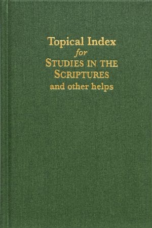 Studies in the Scriptures - Topical Index