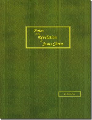 Notes on the Revelation of Jesus Christ (Frey)