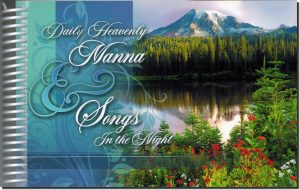 Daily Heavenly Manna/Songs in the Night - Illustrated