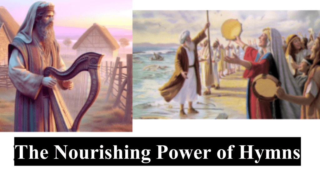 The Nourishing Power of Hymns